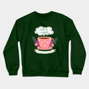 Tea Is A Hug In A Cup Crewneck Sweatshirt